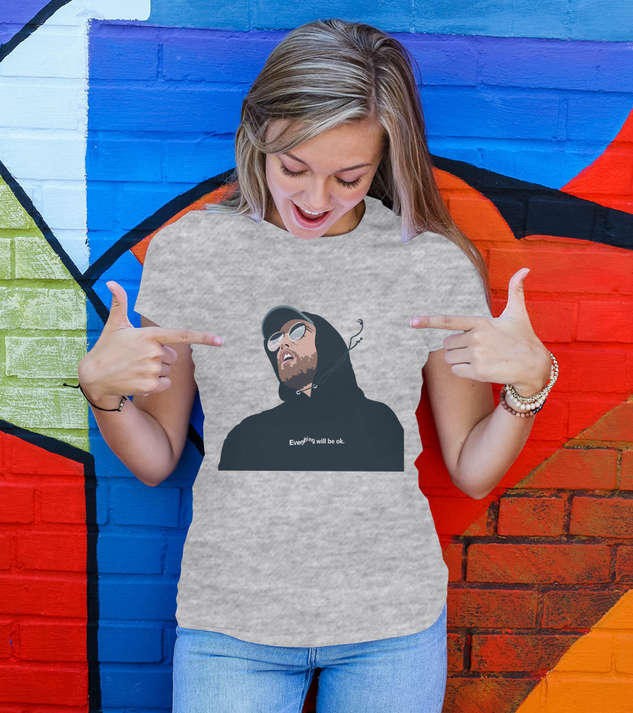 Everything Will Be Ok T-Shirt