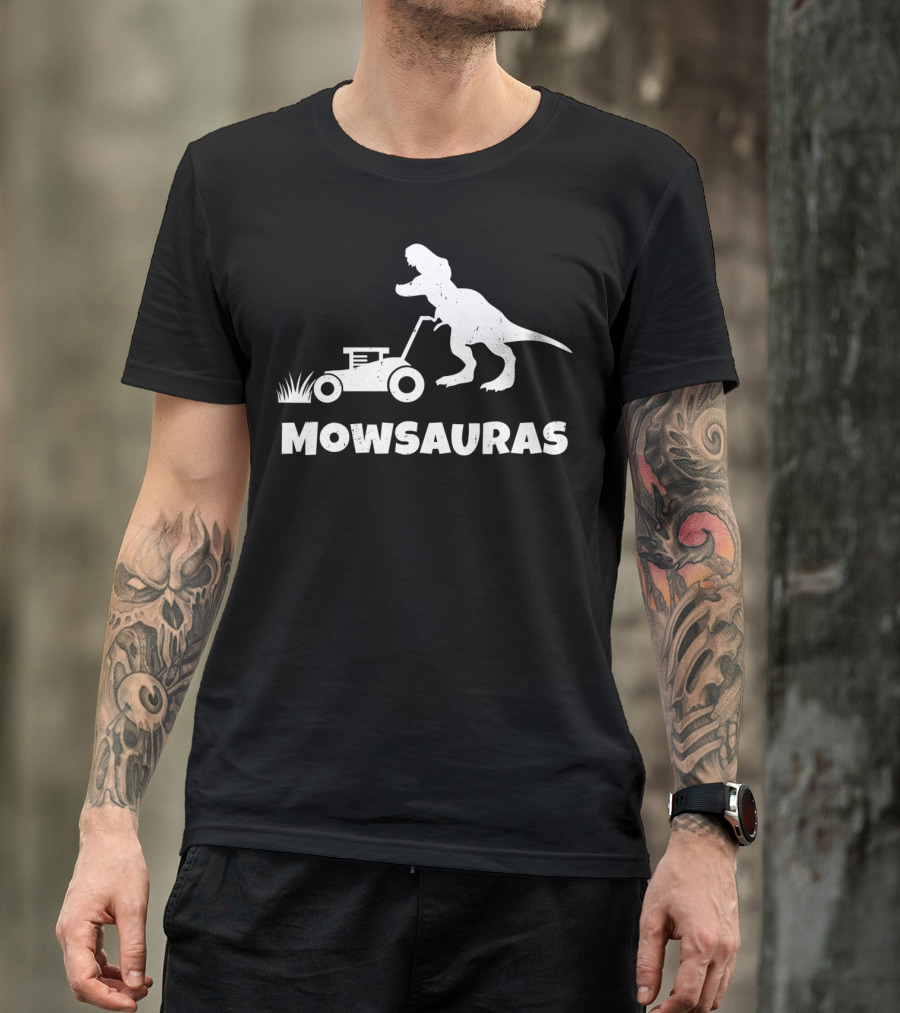 Mowsauras Funny T-Rex Mowing Mower Grass Landscaper T-Shirt
