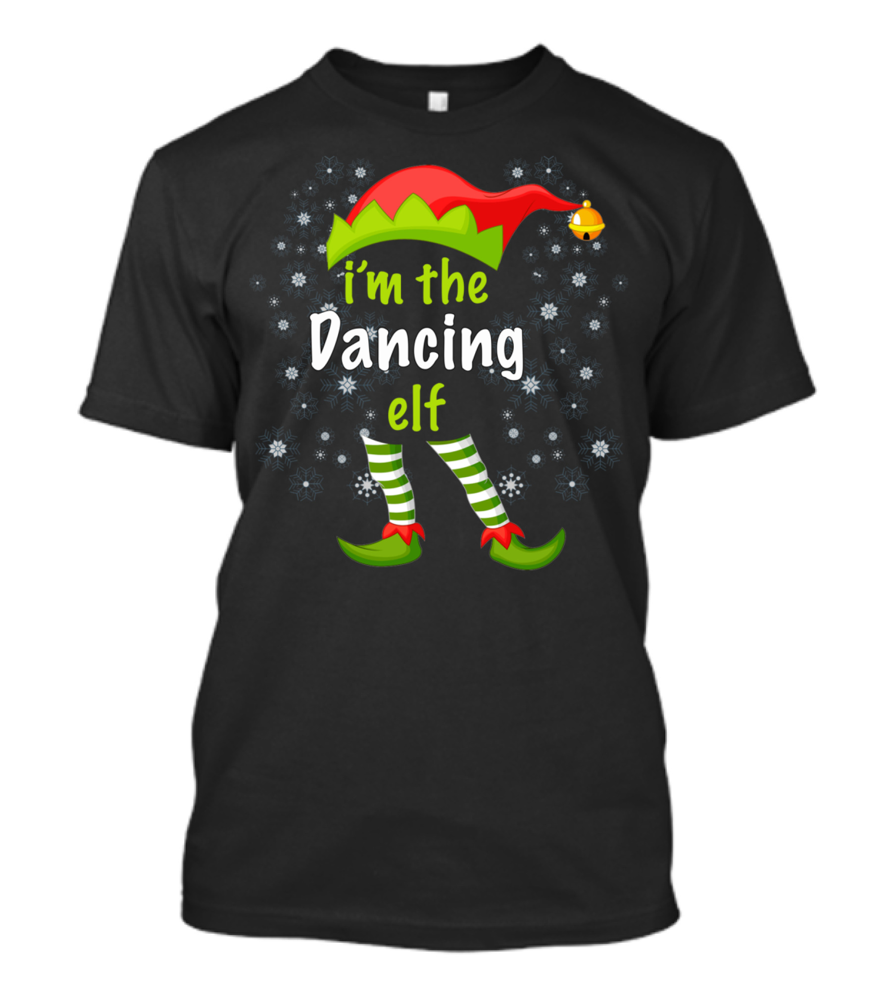 I'm The Dancing Elf With Jingle Hat And Striped Shoes T-Shirt