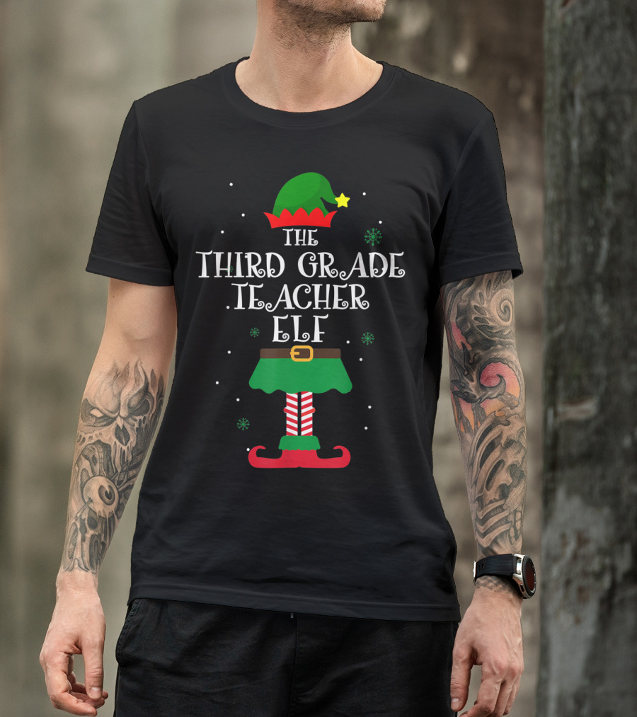 THE THIRD GRADE TEACHER ELF T-Shirt