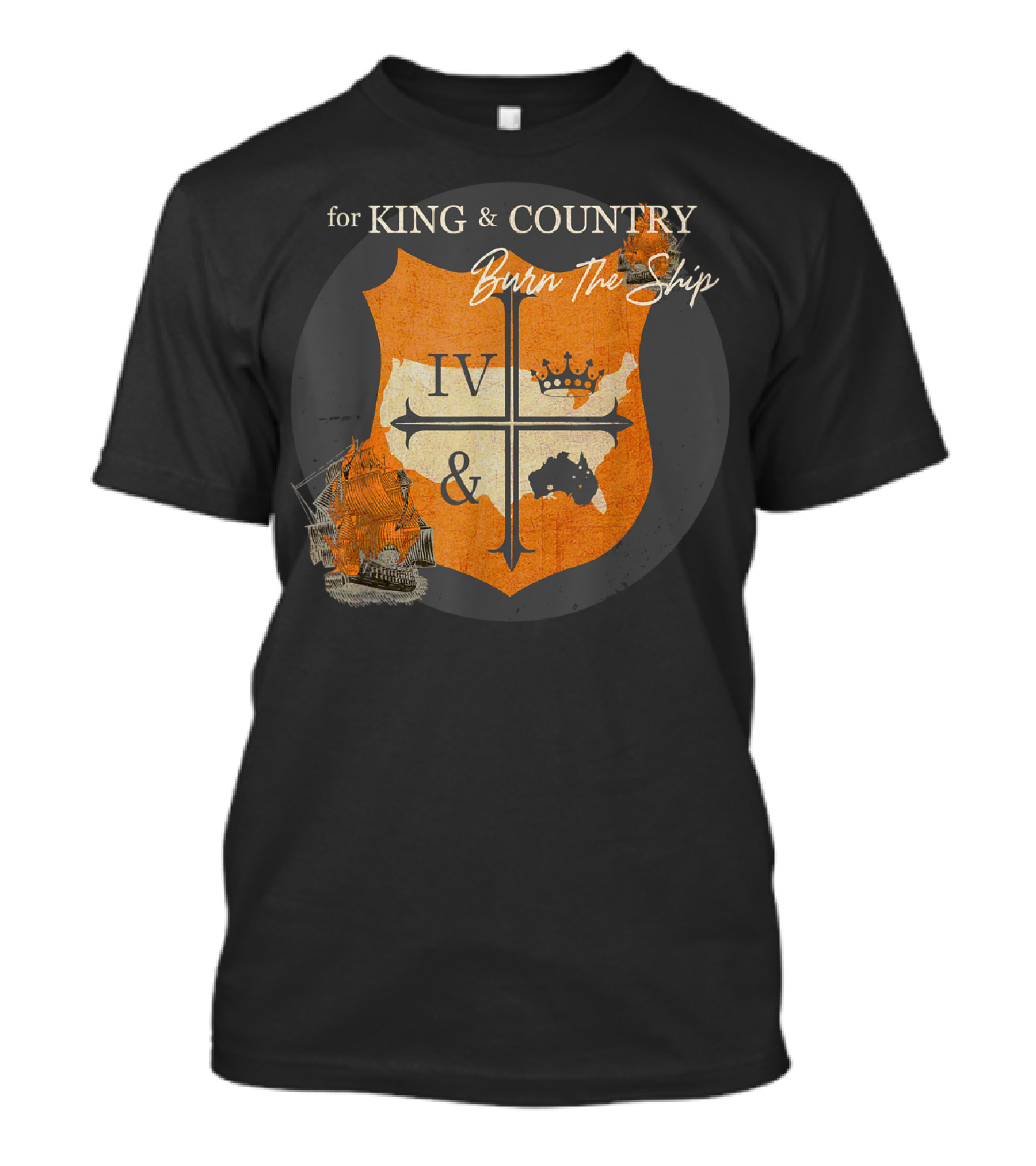 FOR KING And COUNTRY IV BURN THE SHIP FANS EXCITED T-Shirt