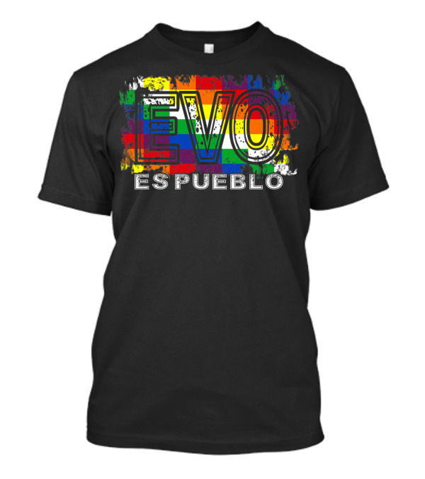 EVO ES PUEBLO WIPHALA FLAG EVO MORALES T-Shirt