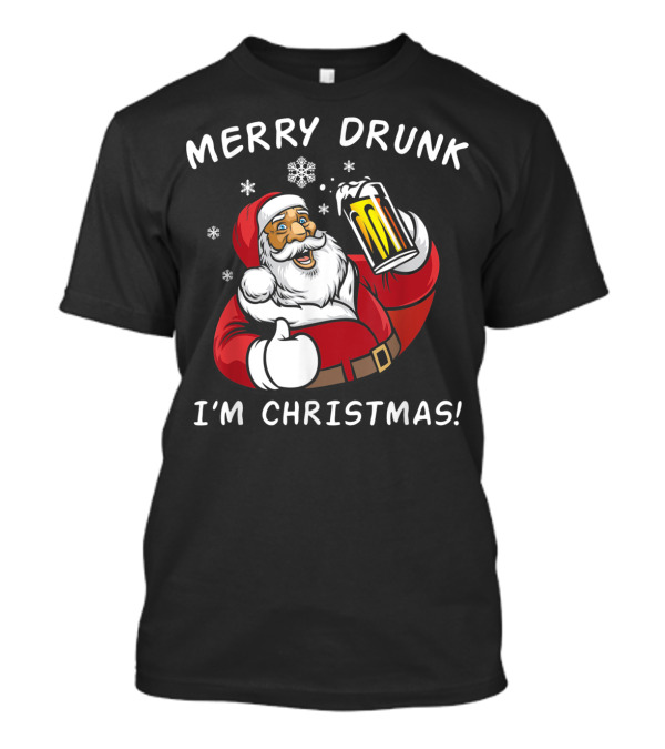 MERRY DRUNK I'M CHRISTMAS SANTA DRINK BEER WITH SNOWFLAKES T-Shirt