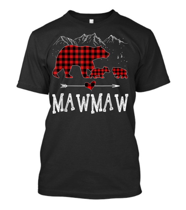 MAWMAW RED PLAID BEAR AND TWO CUBS HEART ARROW MOUNTAINS T-Shirt