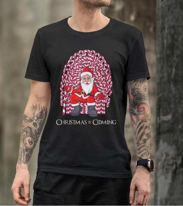 Santa Claus Candy Cane Throne Christmas Is Coming T-Shirt