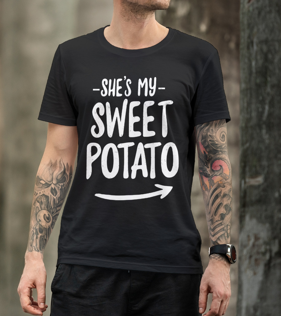 SHE'S MY SWEET POTATO I YAM COUPLE'S MATCHING ARROW T-Shirt