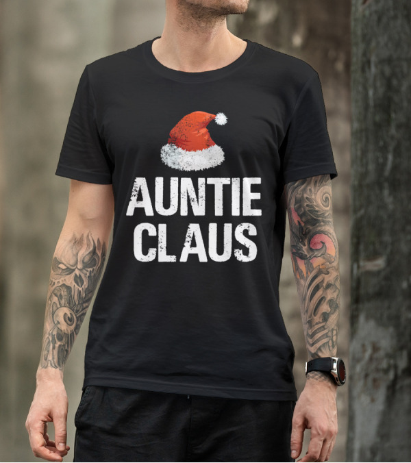 Auntie Claus Santa Hat Christmas Holiday Fun T-Shirt