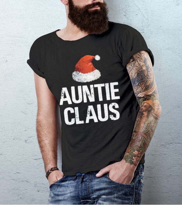 Auntie Claus Santa Hat Christmas Holiday Fun T-Shirt