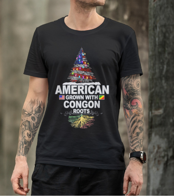 American Christmas Tree Grown With Congon Roots T-Shirt
