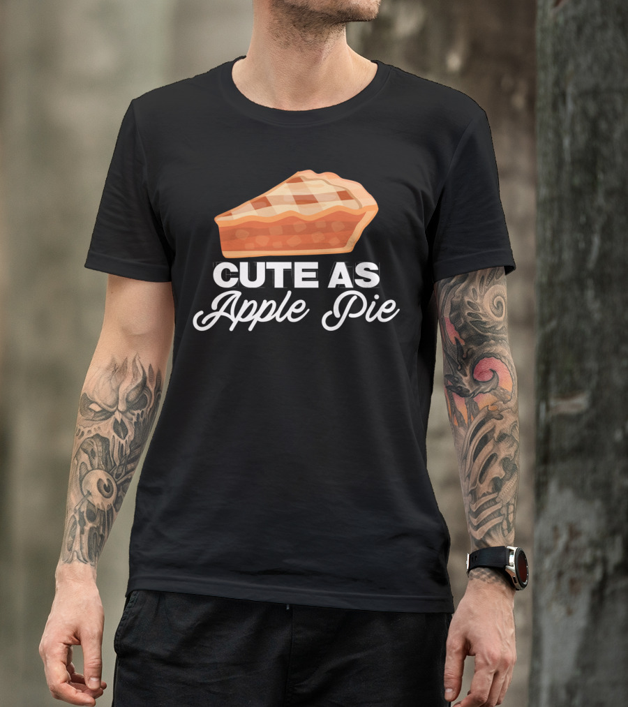 Cute As Apple Pie Funny Red Apple Day T-Shirt