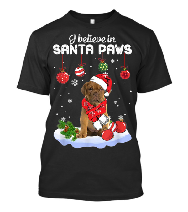I Believe In Santa Paws Dogue De Bordeaux Christmas Scene T-Shirt