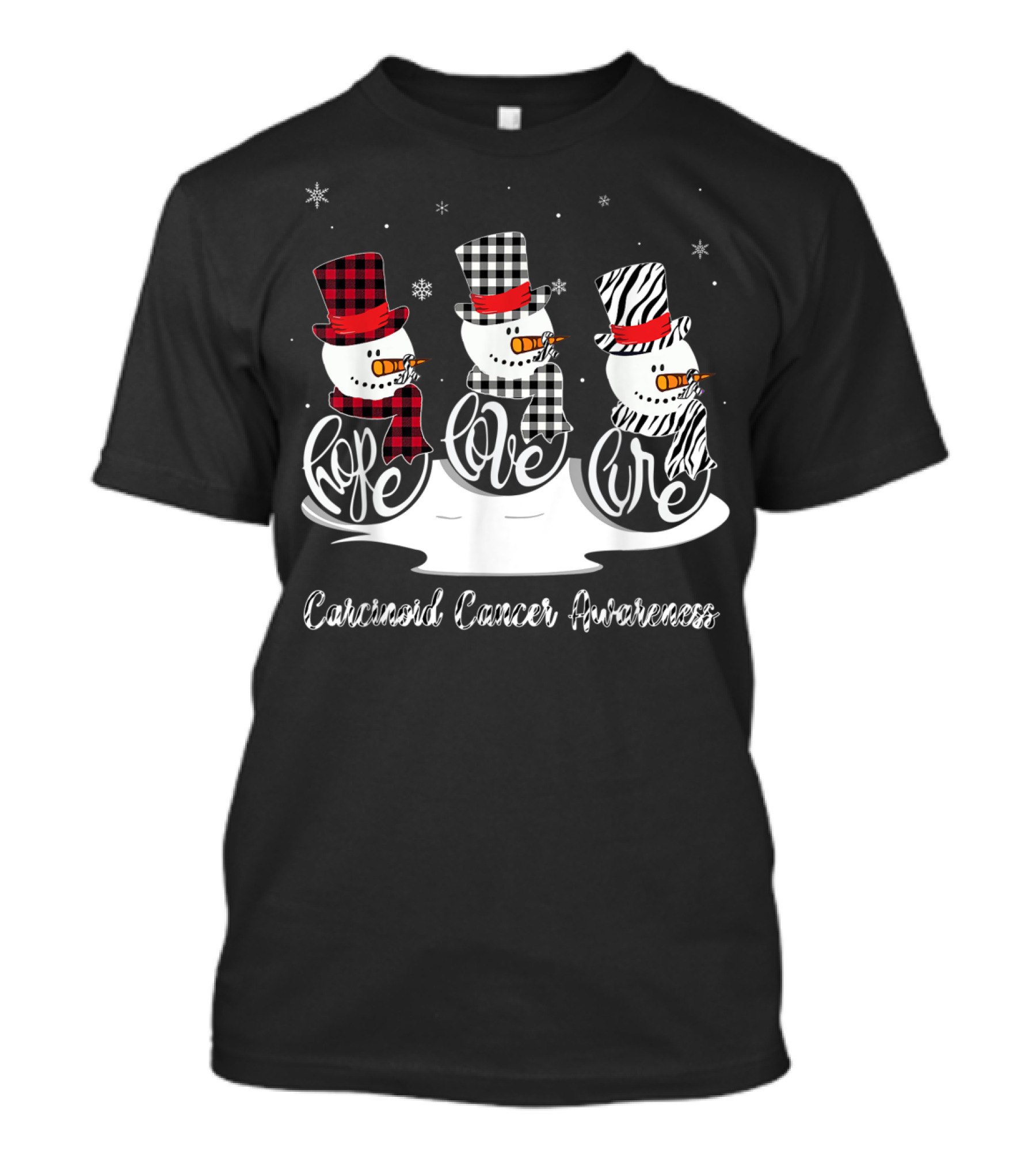 Hope Love Cure Carcinoid Cancer Awareness Snowman T-Shirt