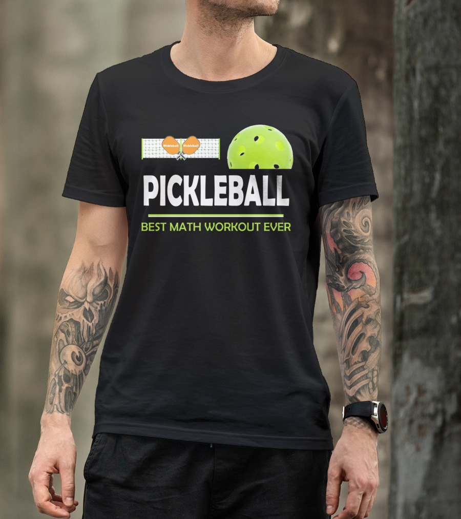 Pickleball Best Math Workout Ever Funny Clever T-Shirt