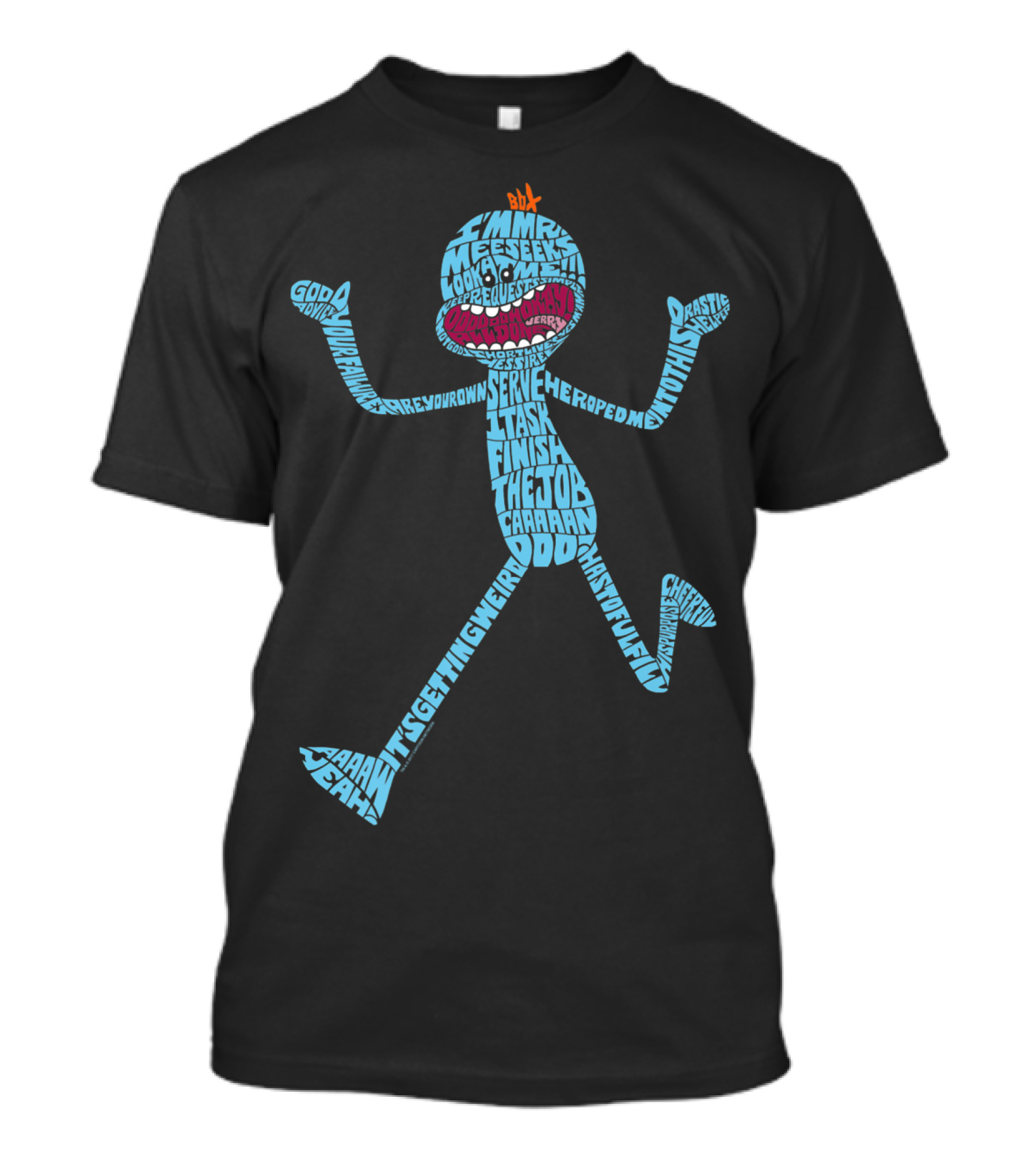 Mr Meeseeks Typography With Phrases And Expressions Rick And Morty T-Shirt