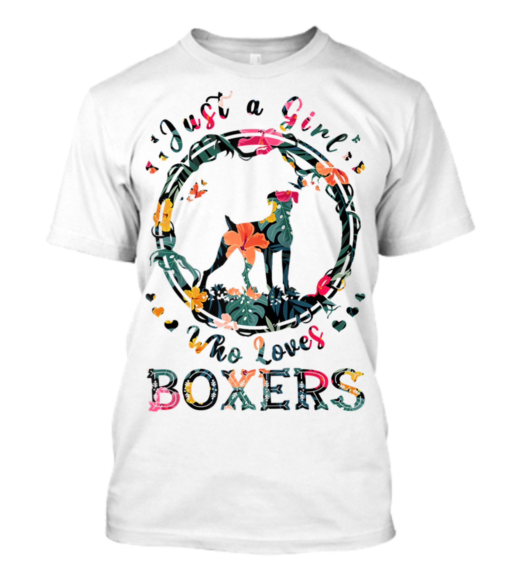 Just A Girl Who Loves Boxers With Floral Boxer T-Shirt