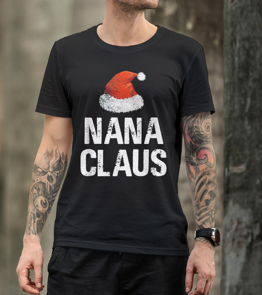 Nana Claus Santa Hat Christmas Holiday T-Shirt