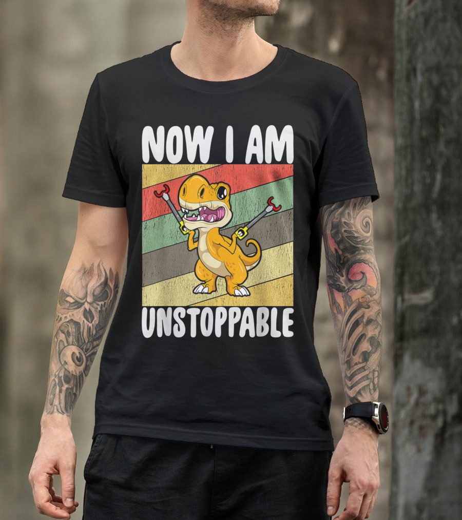 Now I Am Unstoppable Trex Kawaii Dinosaur T-Shirt