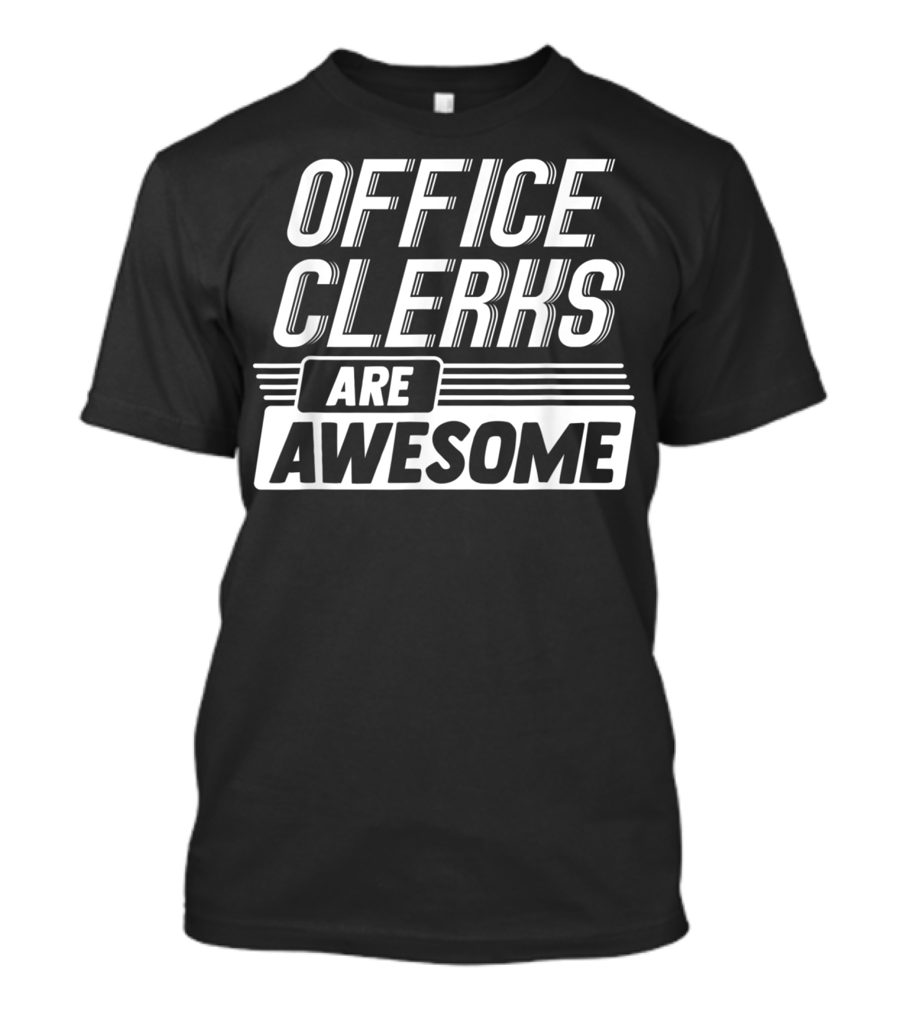 Office Clerks Are Awesome T-Shirt