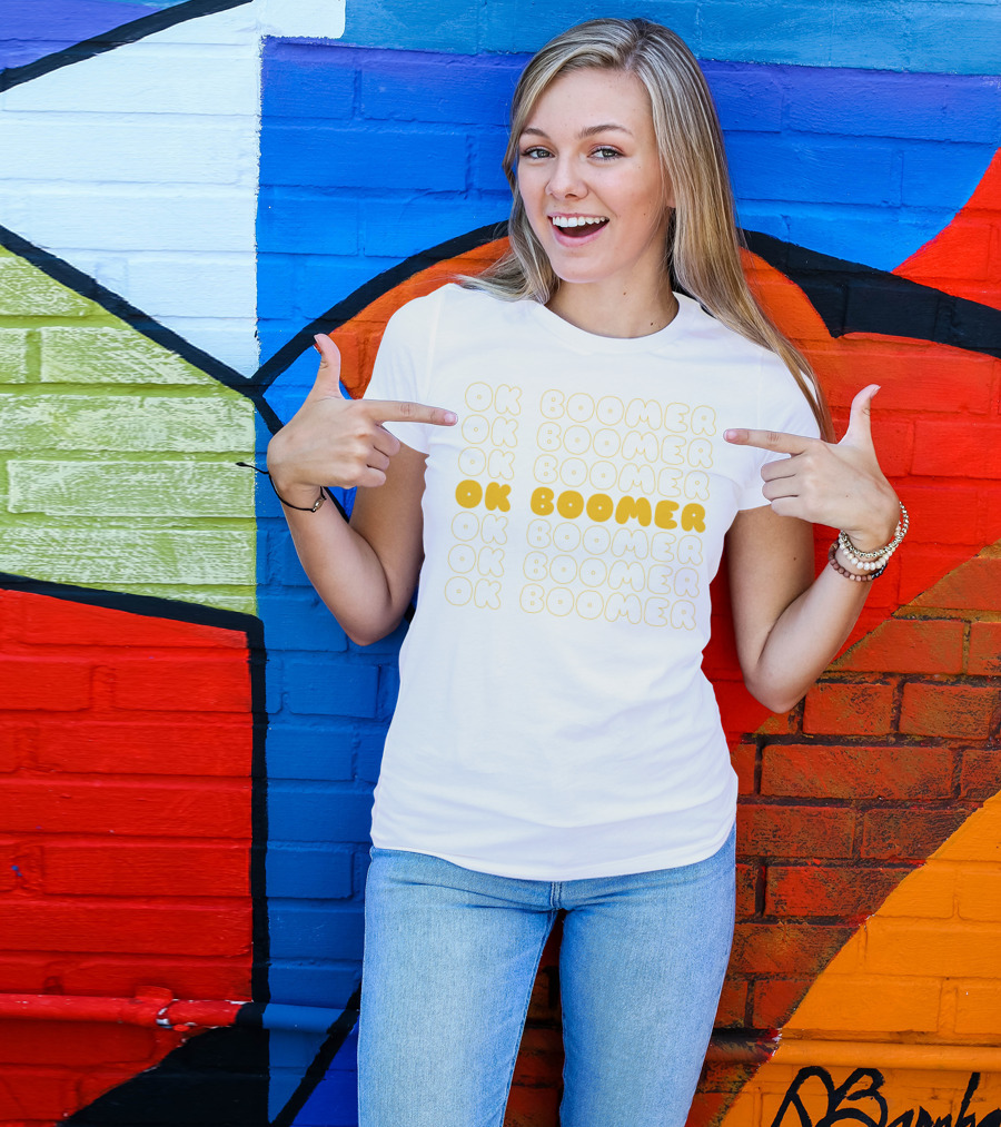 OK Boomer OK Boomer OK Boomer Have A Terrible Day T-Shirt