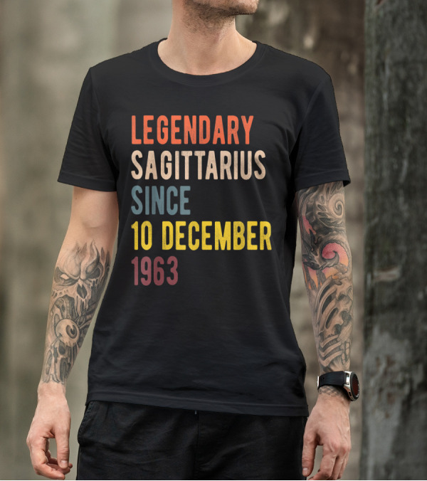 Legendary Sagittarius Since 10 December 1963 T-Shirt