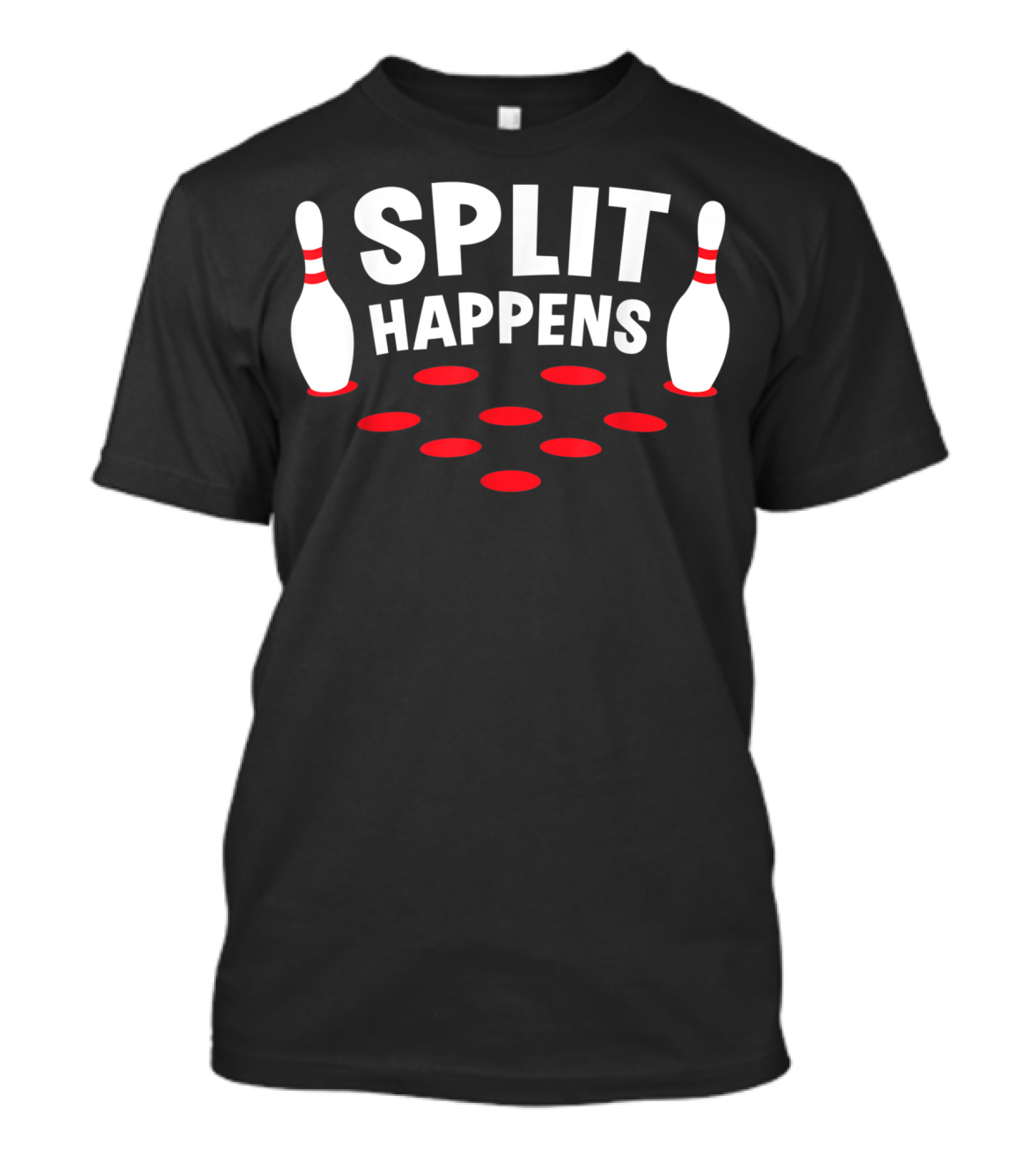 Split Happens Bowling Pins Humor T-Shirt