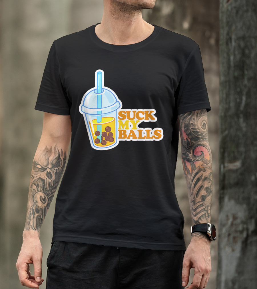 Suck My Balls Boba Tea Milk Drink Humor T-Shirt