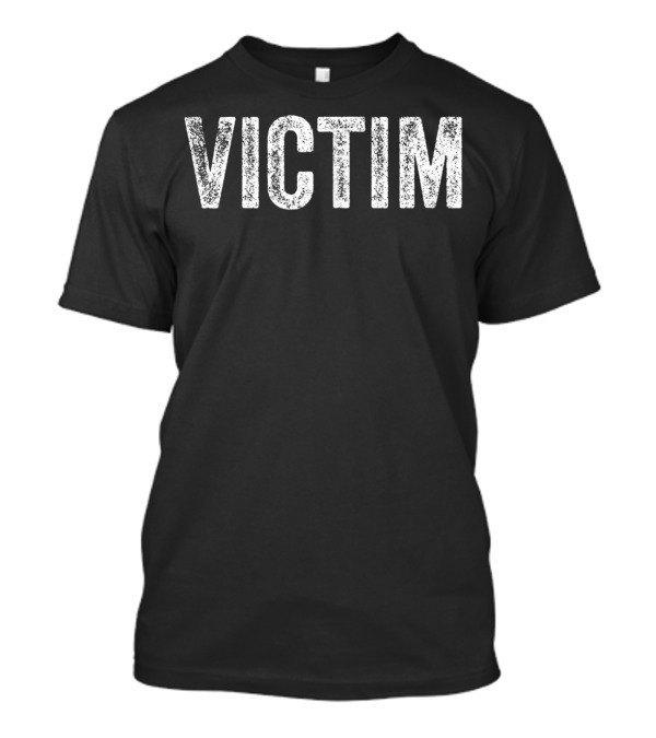Victim 5G Text Grunge T-Shirt