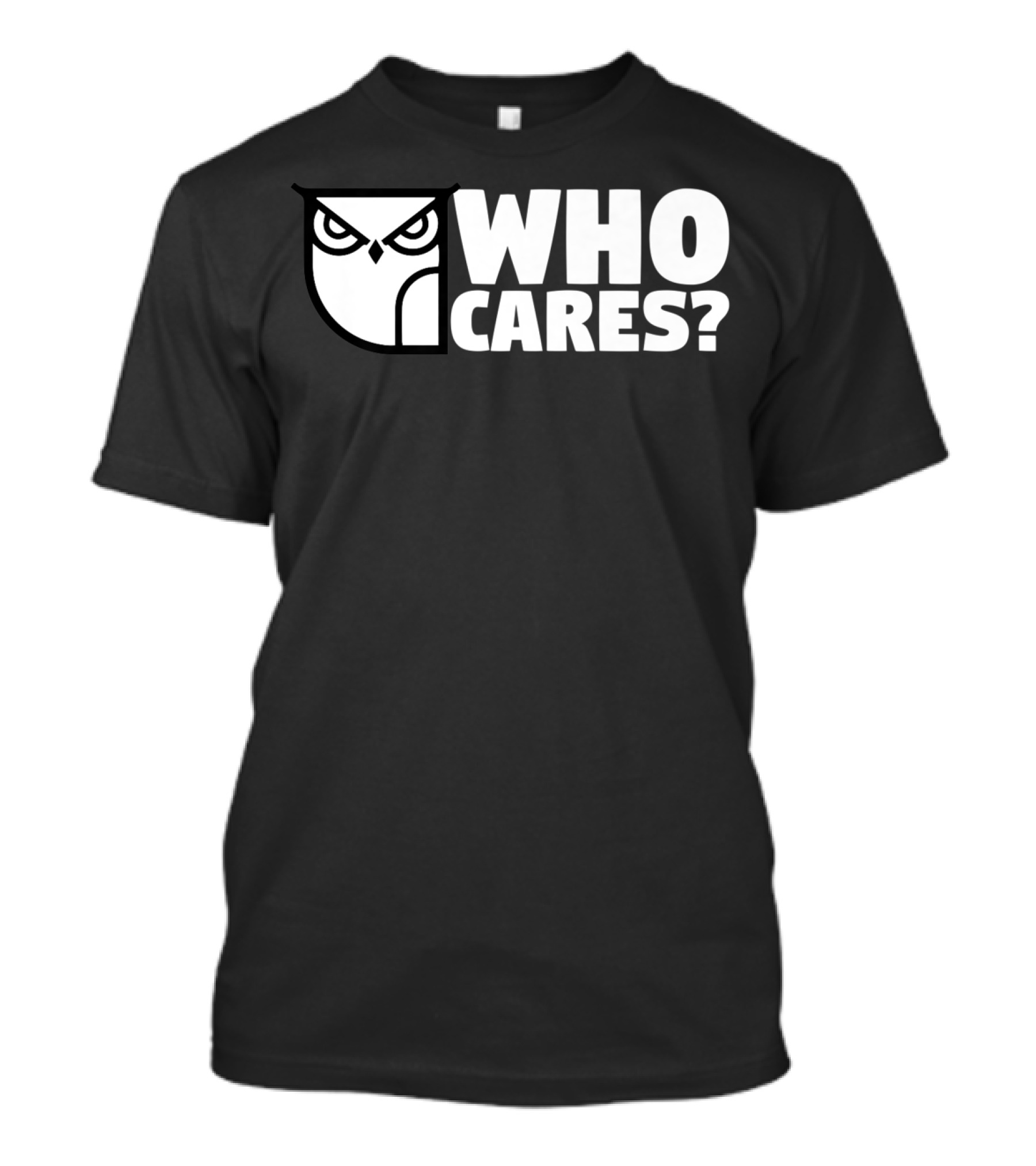 Who Cares Funny Owl Face T-Shirt