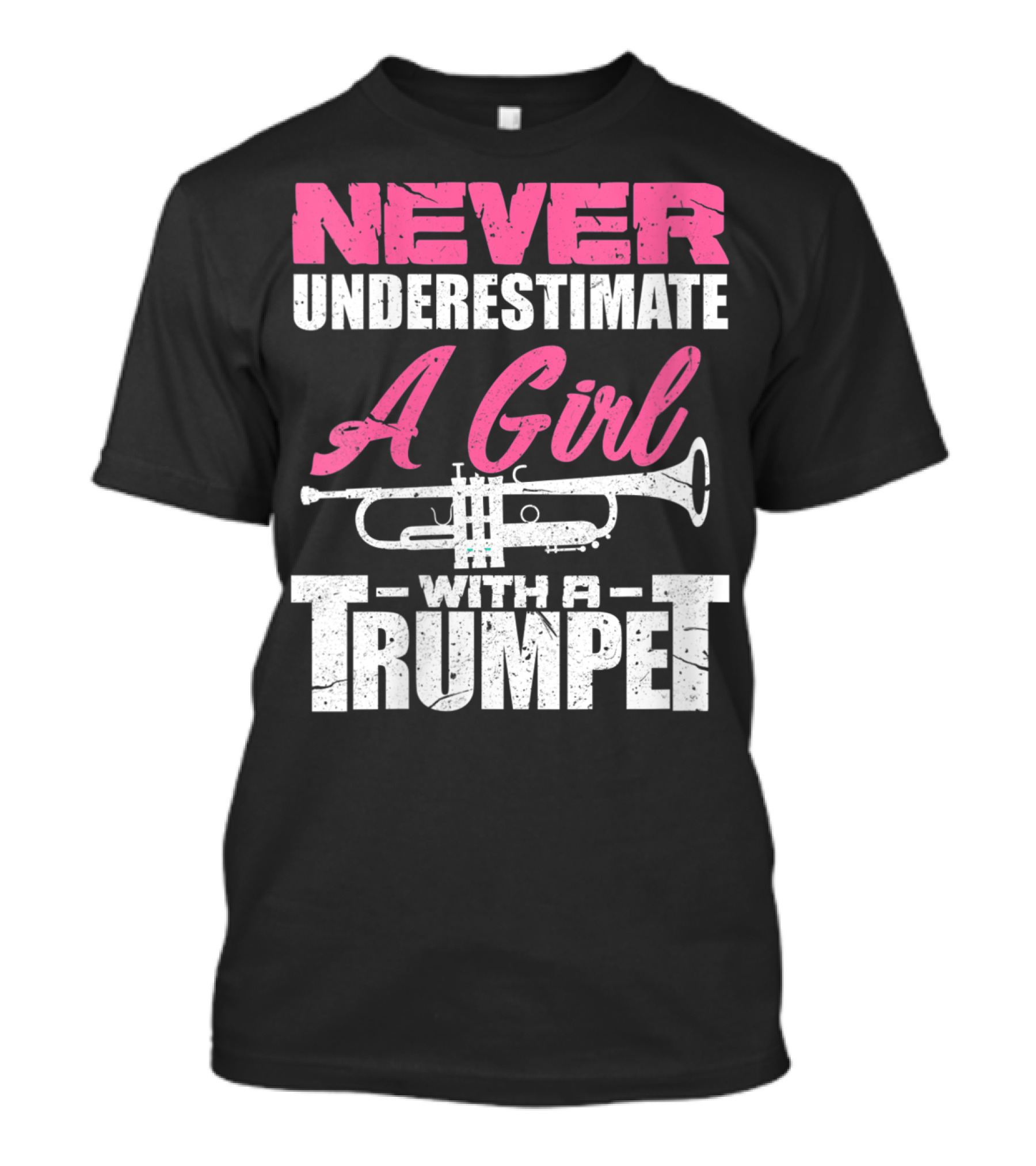 Never Underestimate A Girl With A Trumpet T-Shirt