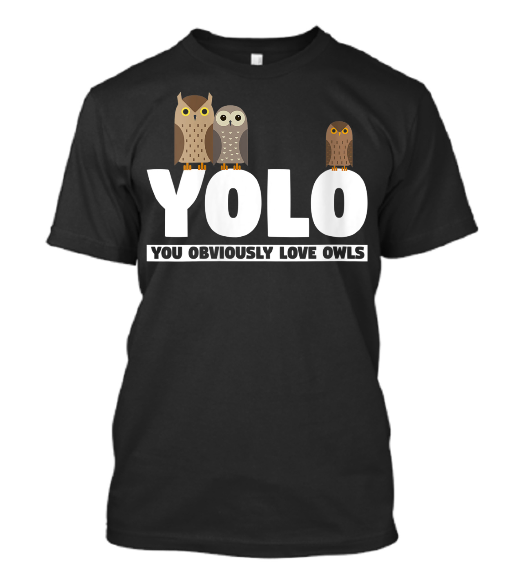 YOLO You Obviously Love Owls Owl Trio T-Shirt