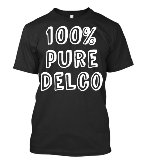 100% Pure Delco Delaware County T-Shirt