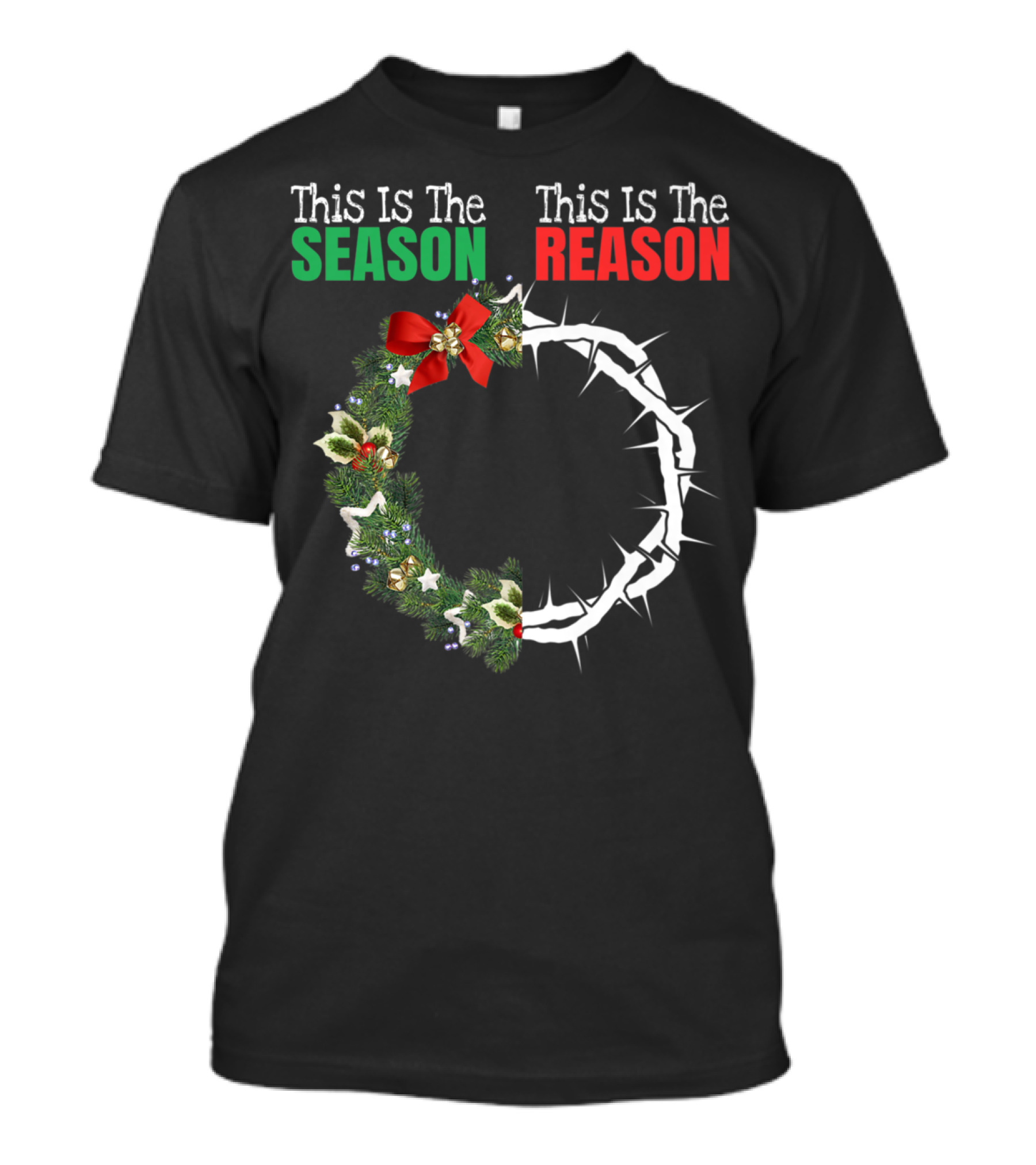 This Is The Season This Is The Reason Christian Christmas Reason For The Season T-Shirt