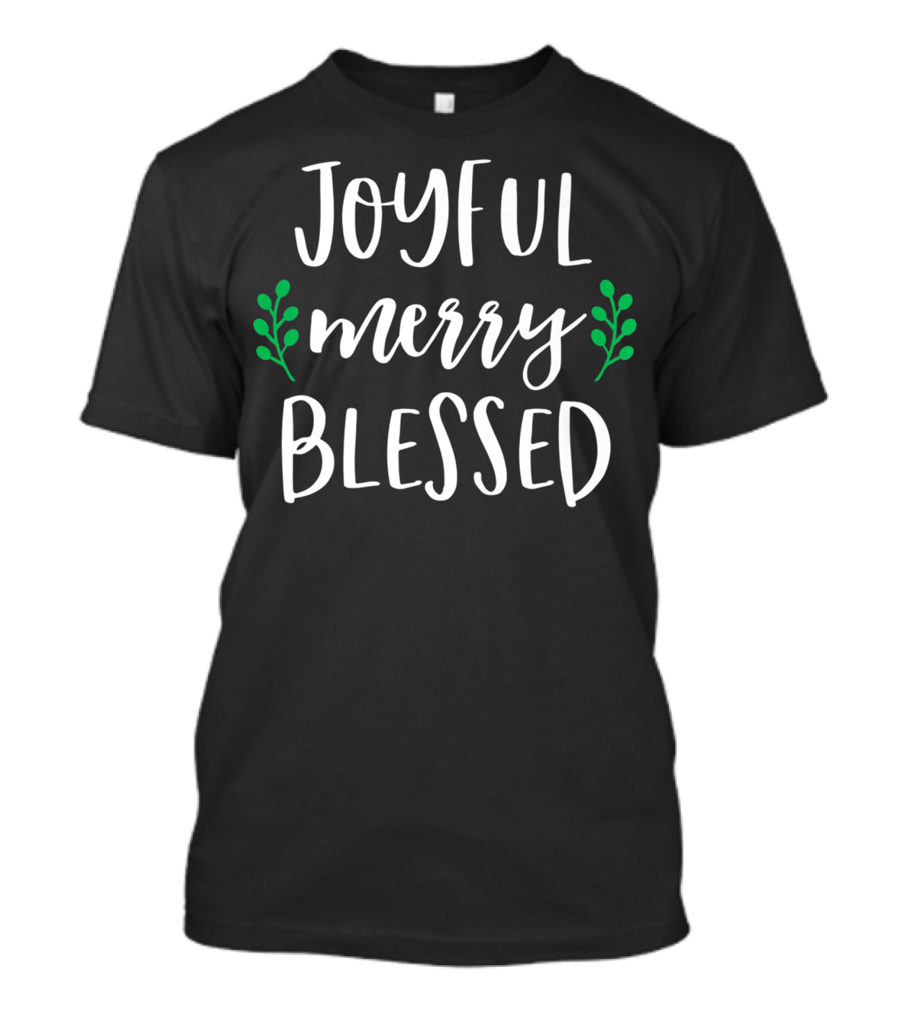 JOYFUL MERRY BLESSED CHRISTMAS T-Shirt