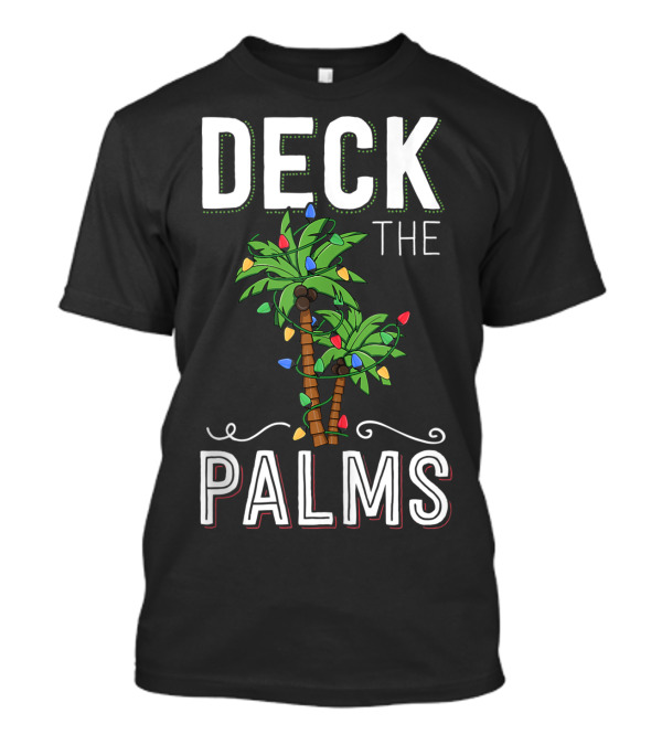 DECK THE PALMS TROPICAL HAWAII CHRISTMAS LIGHTS PALM HOLIDAY T-Shirt