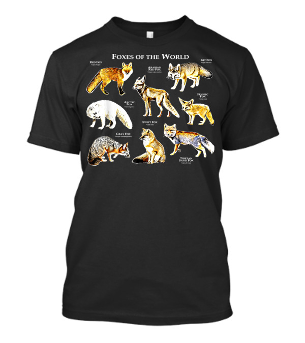 FOXES OF THE WORLD RED FOX ARABIAN KIT ARCTIC GRAY SWIFT FENNEC TIBETAN SAND FUNNY FOX ANIMALS T-Shirt