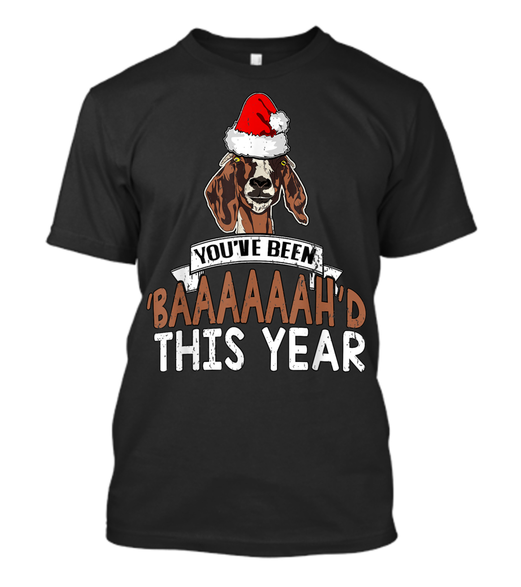 Funny Christmas You've Been BAAAAAH'd This Year Goat Santa Hat T-Shirt