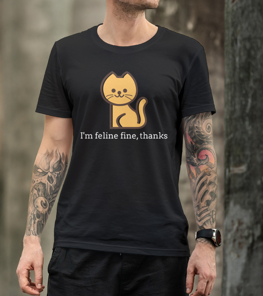 Feline Fine Smiling Cat Pun Feeling Fine Thanks T-Shirt