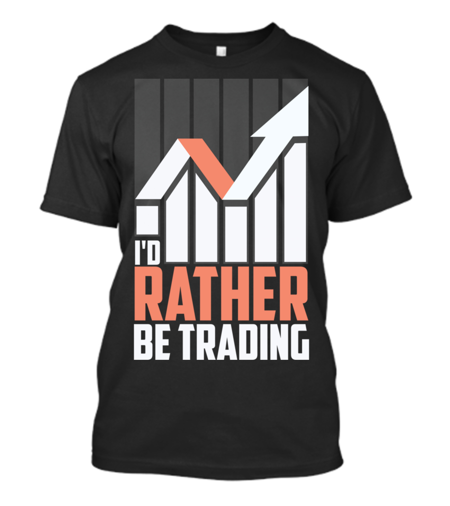 I'D RATHER BE TRADING MARKET CHART T-Shirt