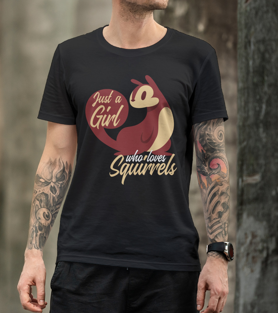 Just A Girl Who Loves Squirrels Cute Squirrel T-Shirt