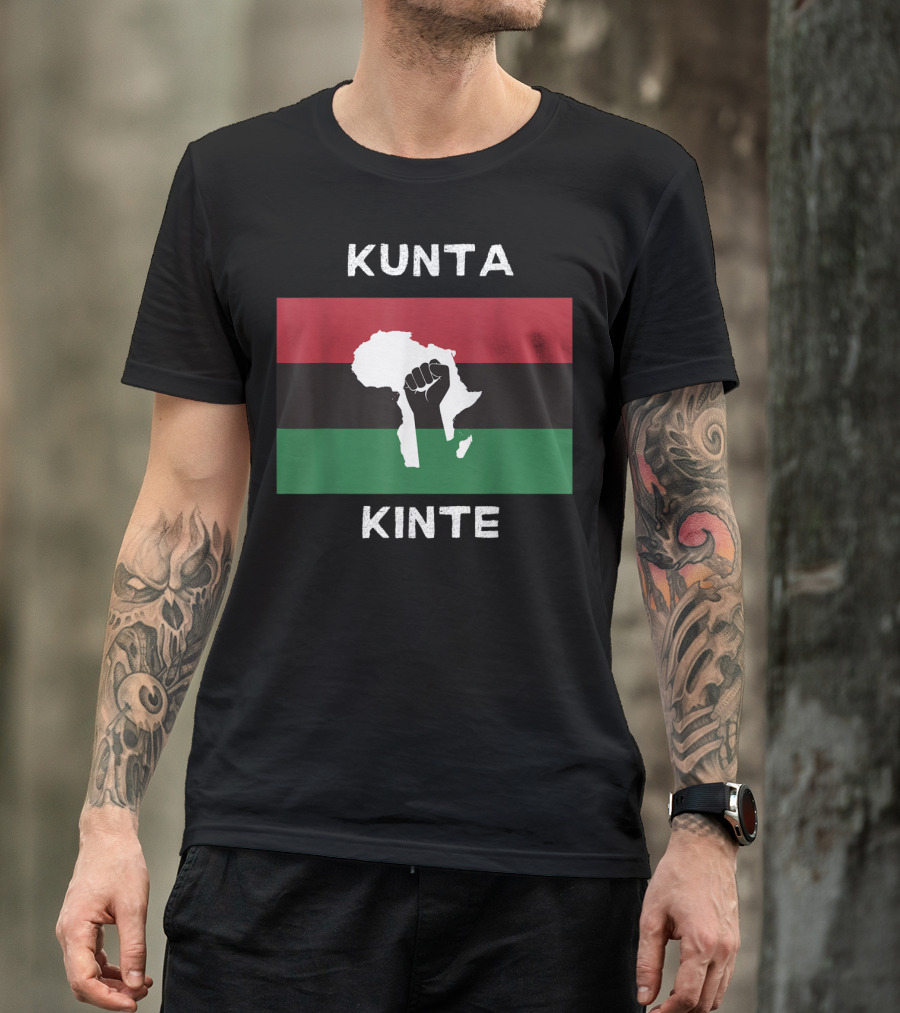 KUNTA KINTE AFRICA BLACK POWER FIST PAN-AFRICAN FLAG T-Shirt