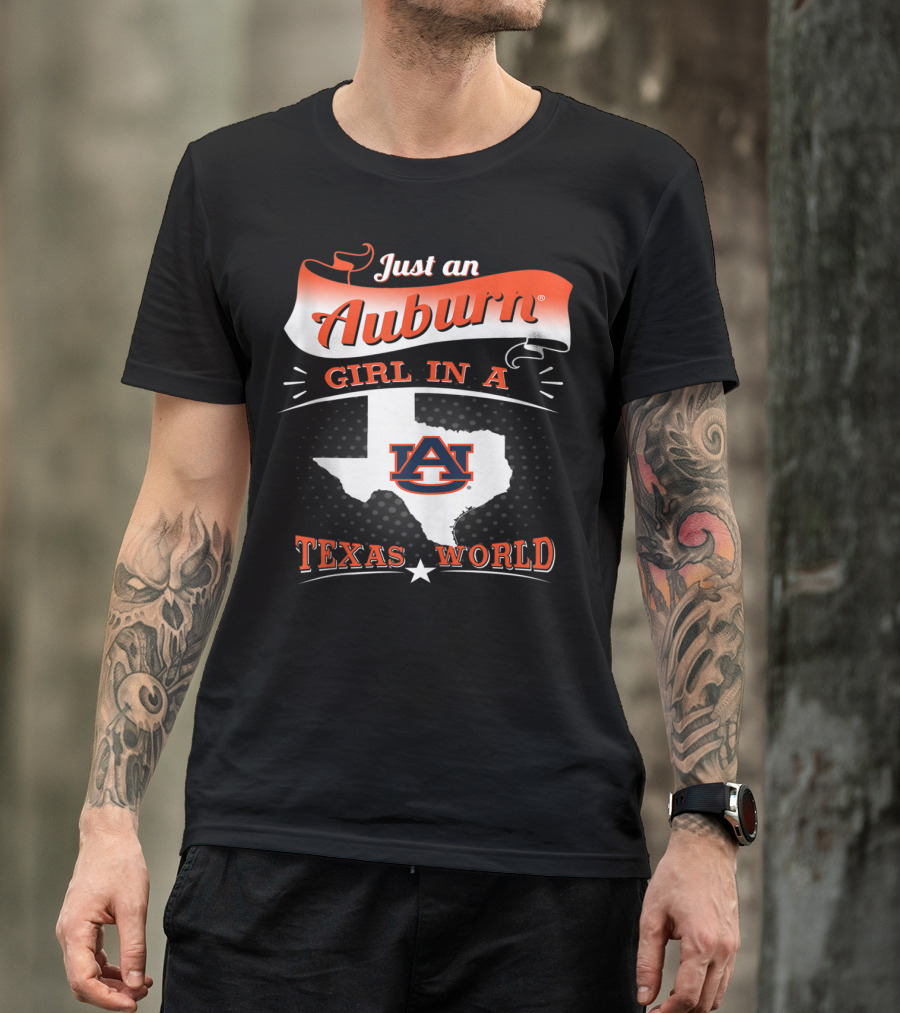 Just An Auburn Girl In A Texas World T-Shirt