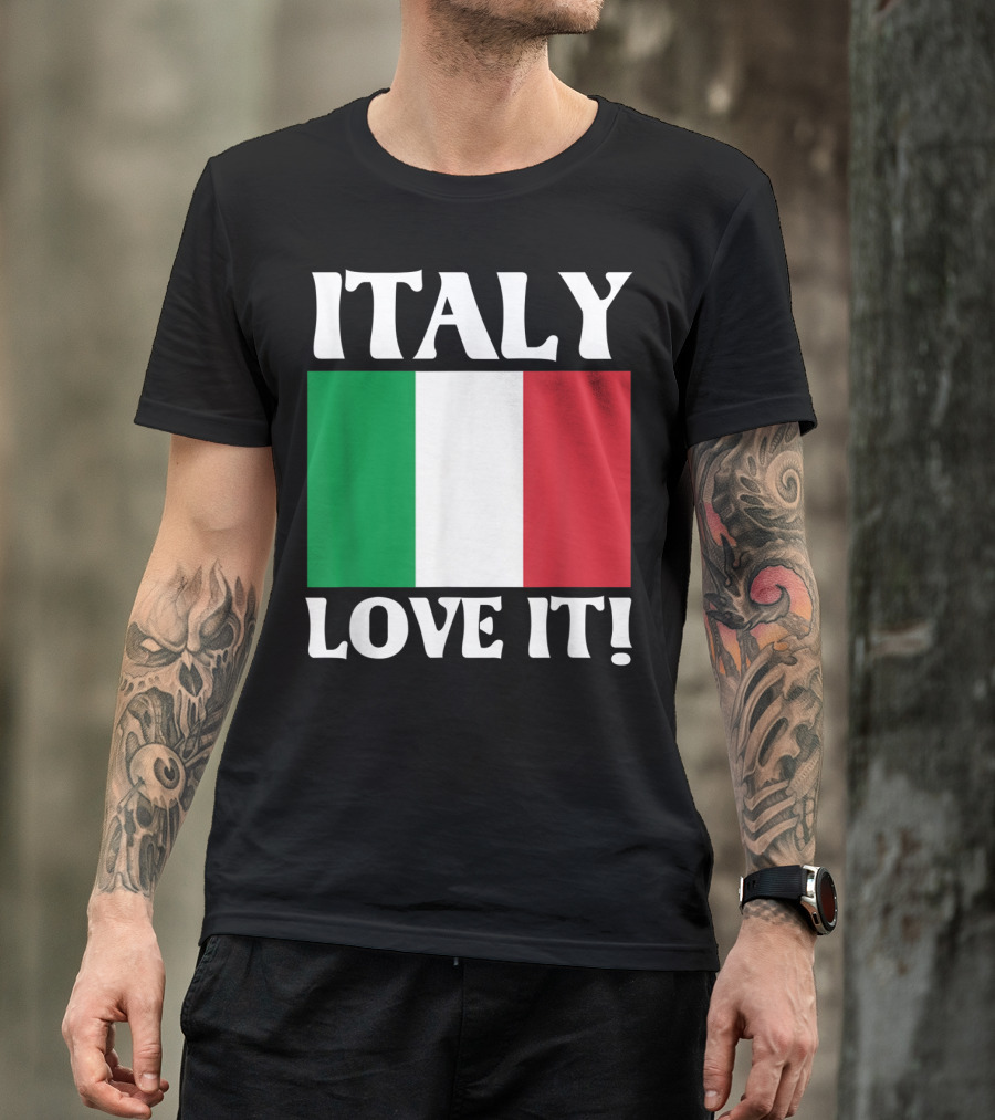 Italy Flag Love It T-Shirt
