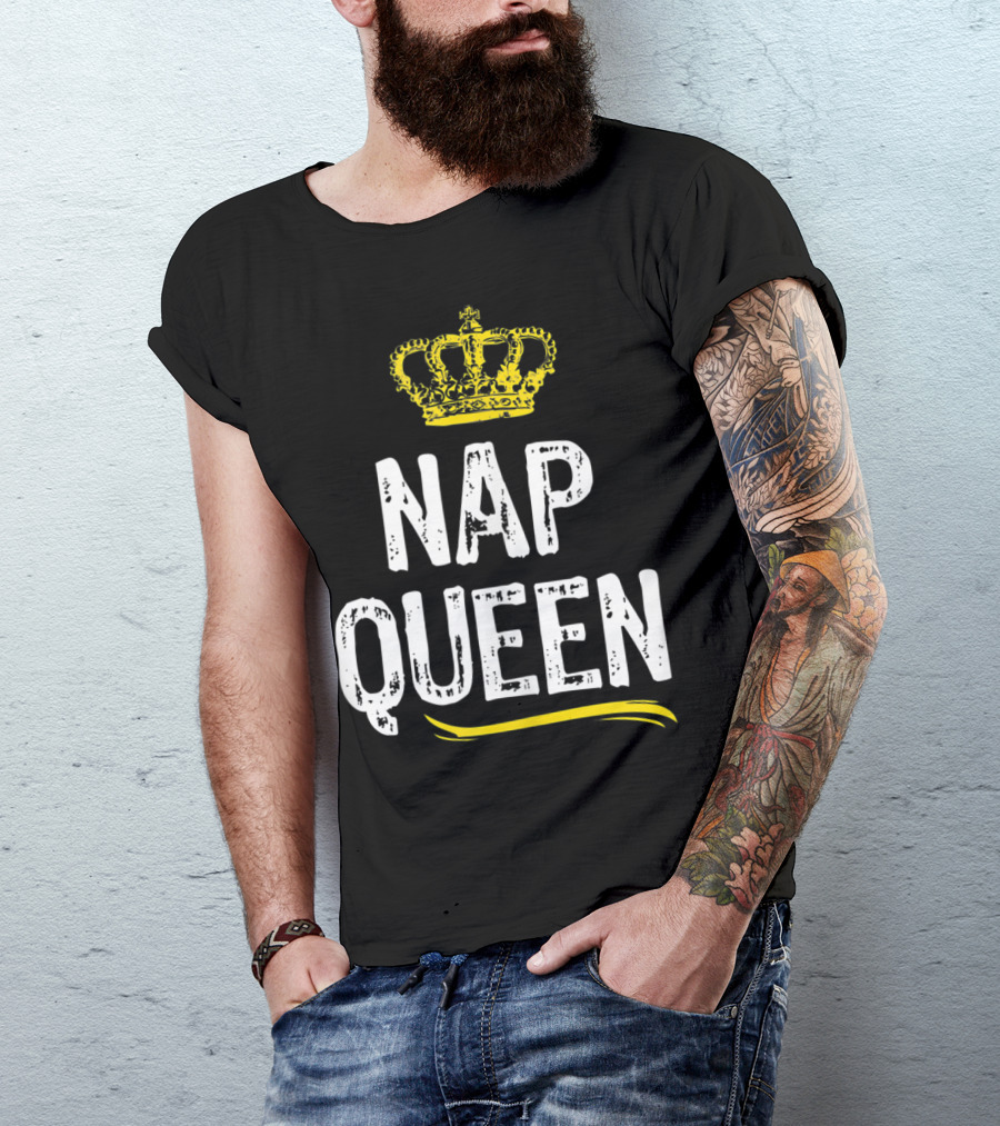 Nap Queen Cool Funny Napping Crown T-Shirt