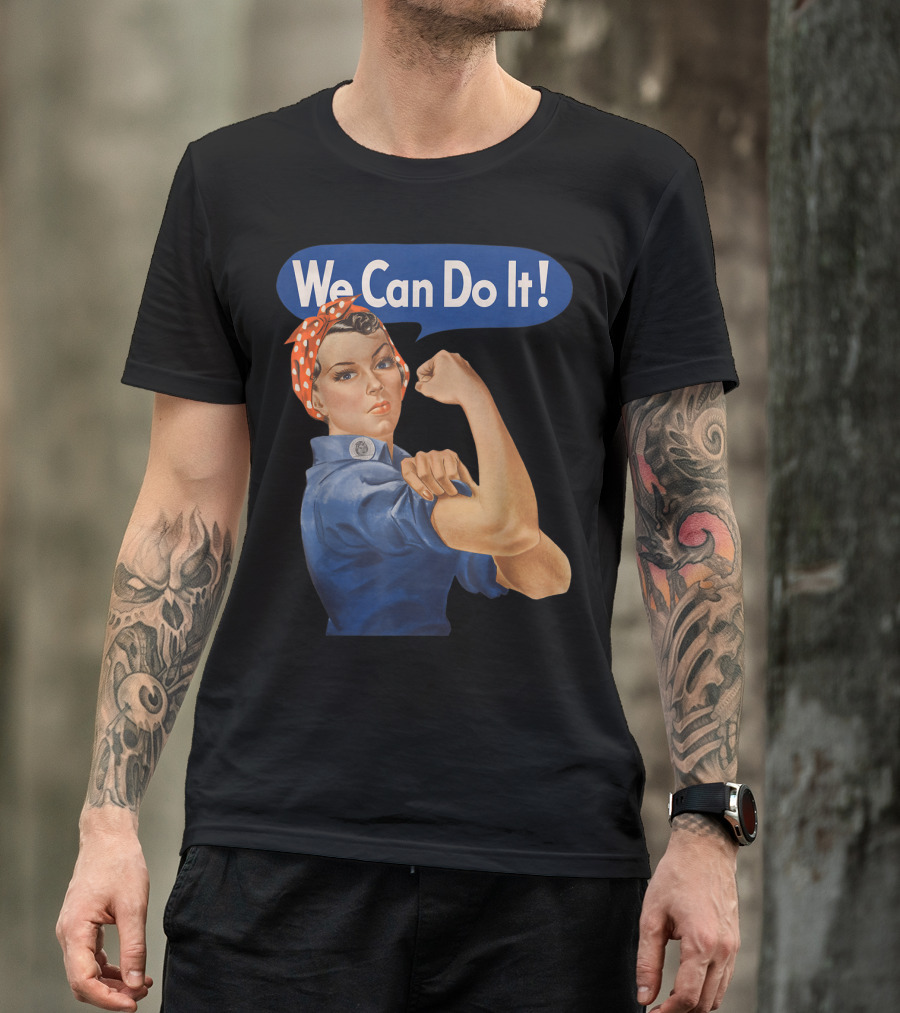 Rosie The Riveter We Can Do It Feminist Icon Empowerment T-Shirt