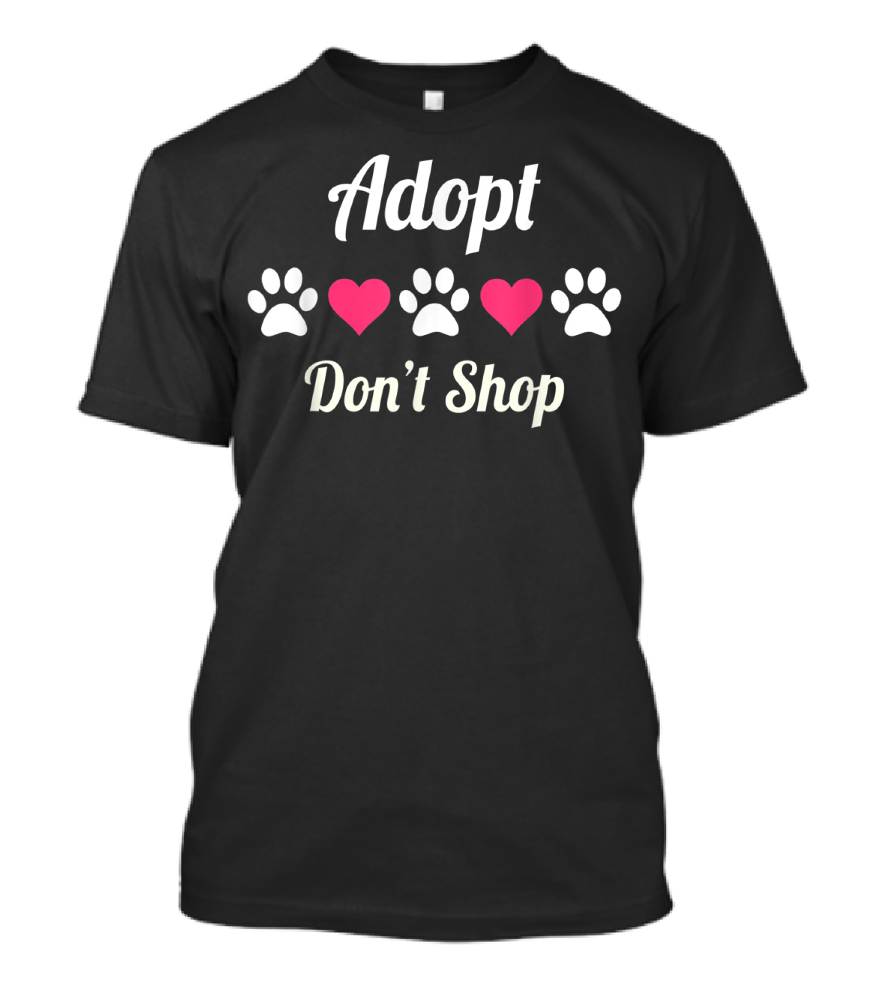 Adopt Don't Shop St Furever Freedom Animal Rescue Paws Hearts T-Shirt