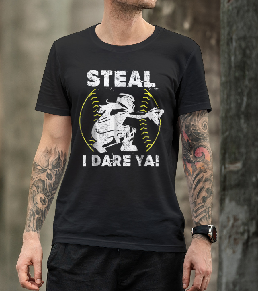 Steal I Dare Ya Softball Catcher Silhouette With Ball Stitch T-Shirt