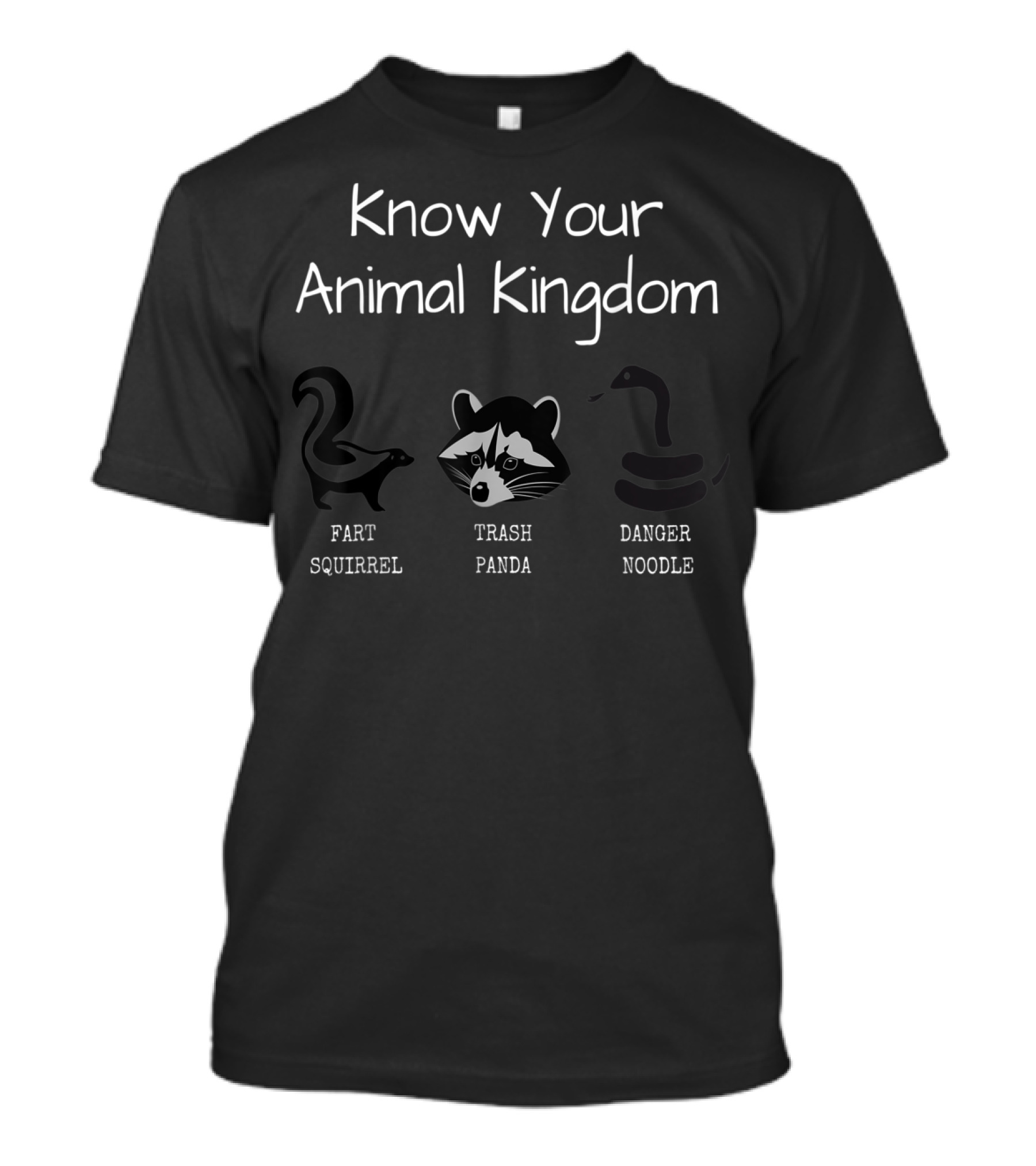 Know Your Animal Kingdom Trash Panda Fart Squirrel Danger Noodle T-Shirt