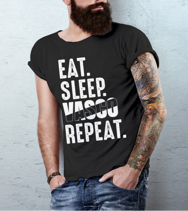Eat Sleep Vasco Repeat Soccer Funny T-Shirt