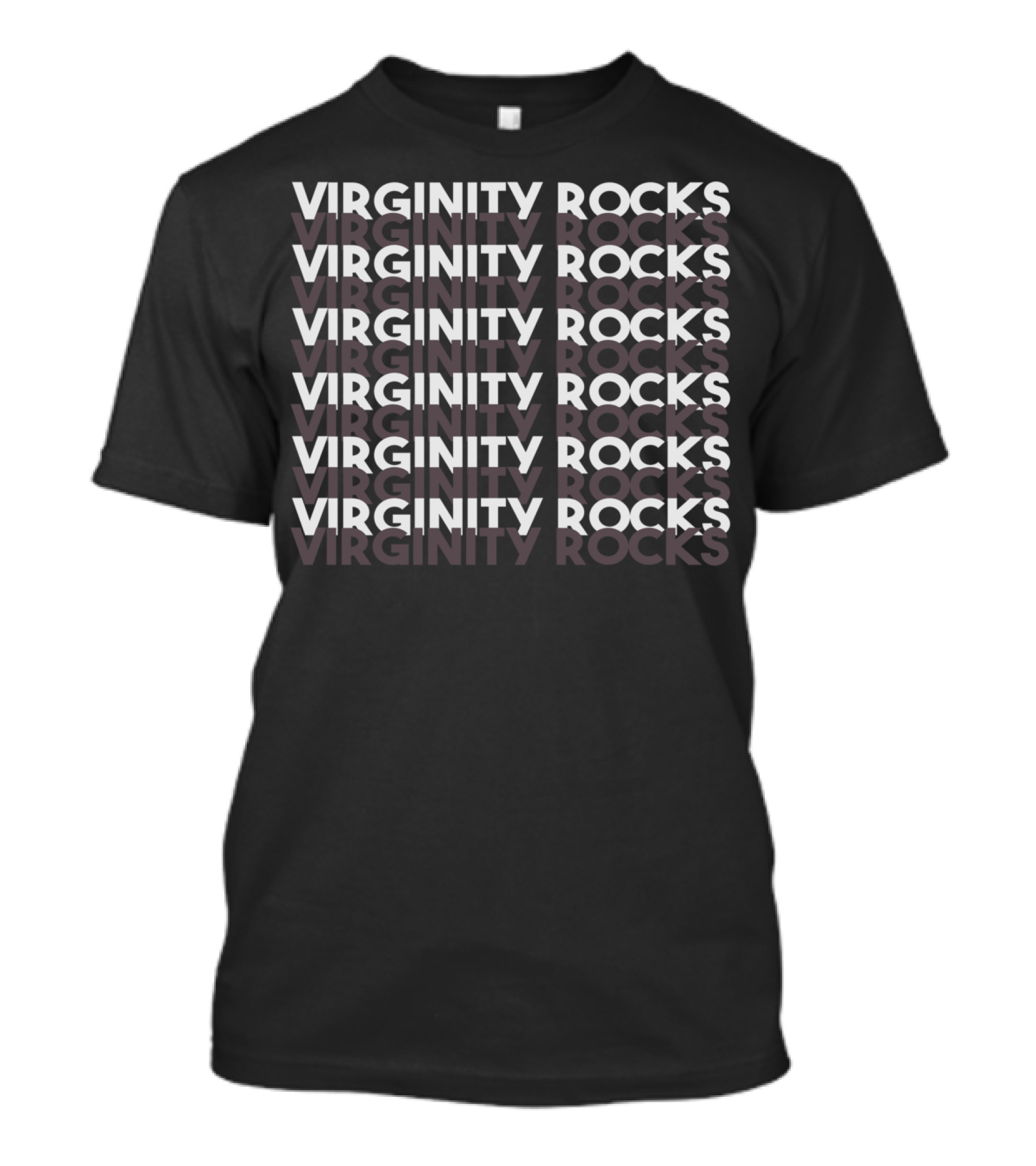 Virginity Rocks Virginity Rocks Virginity Rocks Virginity Rocks T-Shirt
