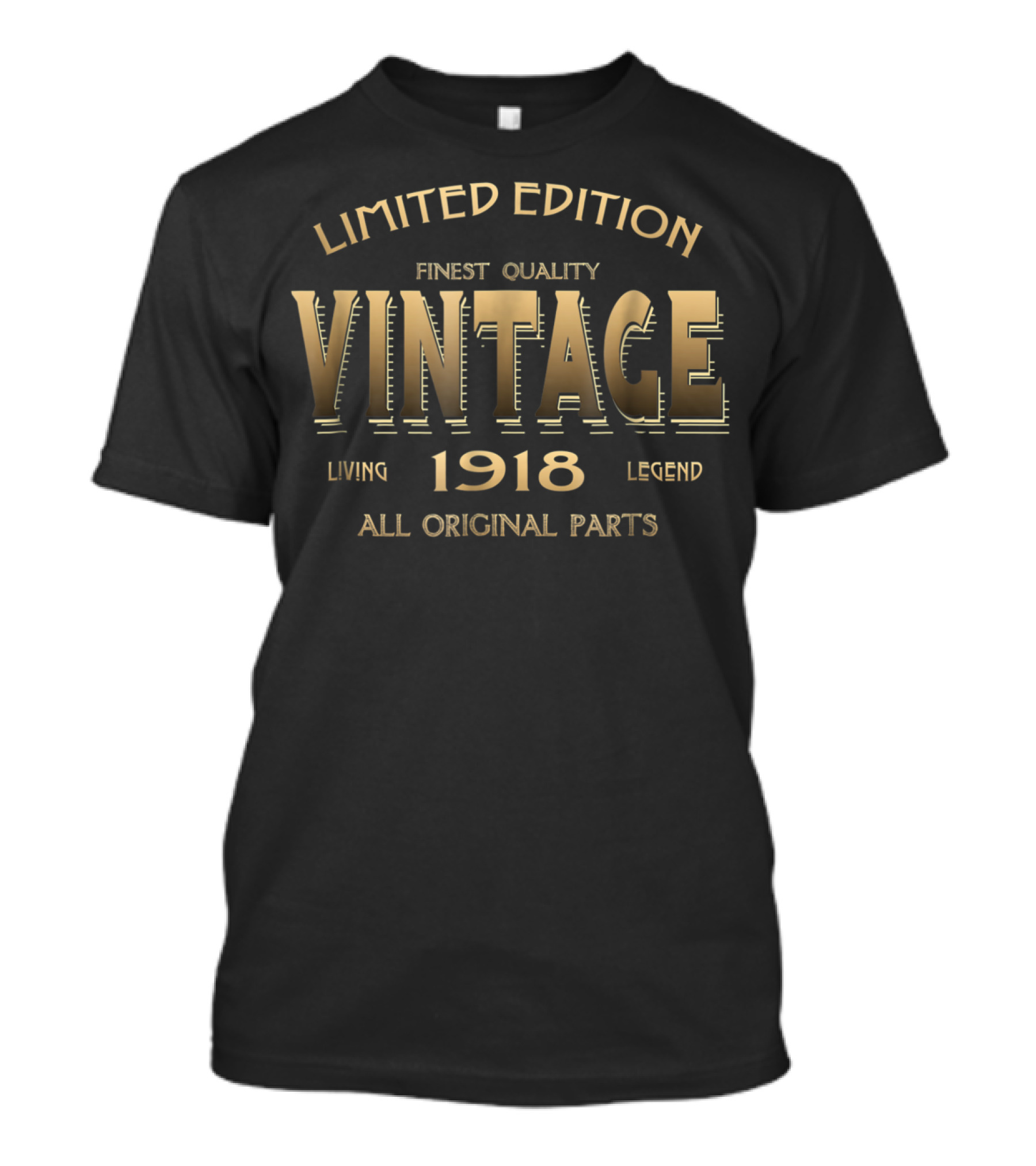 1918 Vintage Finest Quality Living Legend All Original Parts T-Shirt